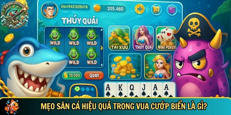 Bí quyết săn lùng cá trong vua cướp biển